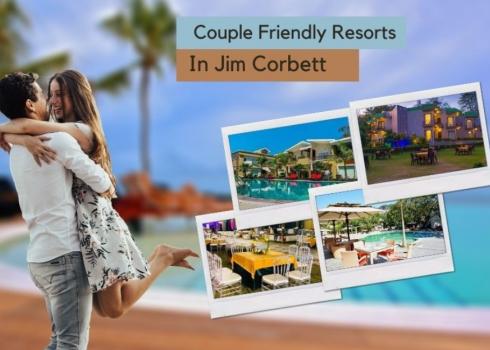 Couple Friendly Resorts in Jim Corbett